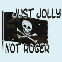 A humorous Jolly Roger pirates design: Just jolly, not Roger! Wear the skull and crossbones for talk like a pirate day - or any day you feel adventurous!