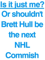 This t-shirt is for the fans of Brett Hull, outspoken opponent to many of Mr. Bettman's desperate ideas. His idea of making the net bigger just about gave Brett a stroke.