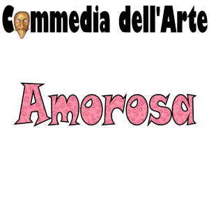 The Amorosa, or Innamorata, is the Prima Donna, the Leading Lady of the Commedia dell'Arte theatrical troupe, whose character is often called Isabella.