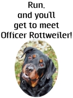 Funny cop shirts, funny k9 shirts, funny rottweiler shirts, funny law enforcement shirts, funny police shirts.