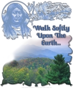 A design of a Native American with his camp in the background, with a lush green woodland below, with text that says "Walk Softly Upon The Earth". We all must take special care of our earth, because she is the mother of all, and provides our sustenance.