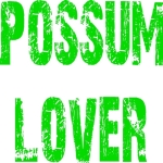 Possum Lover in blue bold distressed grunge lettering. For people who love the awesome possum!