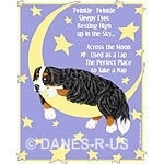 Bernese Mountain dog draped over a crescent moon will brighten anyone's day! Verse reads: Twinkle, Twinkle, Sleepy Eyes Resting High up in the Sky... Across the Moon Used as a Lap The Perfect Place to Take a Nap.