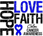Colon Cancer T-Shirts in cool grunge style with empowering slogan "Hope Love Faith" and blue heart ribbon to promote and highlight the importance of advocacy for Colon Cancer brought to you by CancerTShirtShop.Com