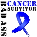 Show that you're a "Bad Ass" Colon Cancer Survivor with our line of Bad Ass Cancer Survivor Colon Cancer T-Shirts & Apparel with cool grunge blue ribbon in a distressed fashion to wear proudly by CancerTShirtShop.Com