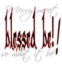 A Friendly Pagan T-Shirt. Merry meet . Blessed be! Gods and Goddess Moontime Blessings. Nature's Blessing and Ritual Magick and so moat it be! BUY 2 OR MORE AND SAVE!