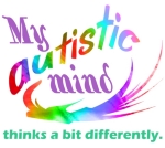 My autistic mind...thinks a bit differently. Bright, colorful text design with a rainbow swish. Celebrate the autistic mind with this design from autistart.com.