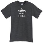 Choose from the following "Taxes Fight Fires" products!