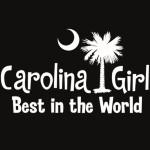 White Carolina Girl Best in the World T-Shirts, Apparel, and Gifts. Carolina Girls are truly the best in the world. Best in the world Carolina Girl Shirts and Apparel for everyone.