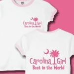 Pink Carolina Girl Best in the World T-Shirts and Apparel. This deluxe version has the Carolina Girl Best in the World design printed in the pocket area of the front and a large design on the back.