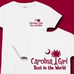 Garnet Carolina Girl Best in the World T-Shirts and Apparel. This deluxe version has the Carolina Girl Best in the World design printed in the pocket area of the front and a large design on the back.