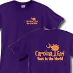 Orange Carolina Girl Best in the World T-Shirts and Apparel. This deluxe version has the Carolina Girl Best in the World design printed in the pocket area of the front and a large design on the back.