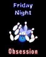 This amusing bowling shirt design is for the Friday night league bowler. It shows a fast moving bowling ball hitting the strike zone, with the caption: "Friday Night Obsession."