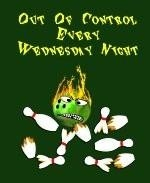 This silly bowling shirt design for the Wednesday night league bowler shows a sinister flaming bowling ball sitting among scattered and broken bowling pins. The caption says: "Out Of Control Every Wednesday Night."