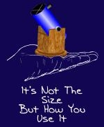 This amusing astronomer shirt design shows a tiny telescope sitting in the palm of a hand, with the caption: "It's Not The Size, But How You Use It." Perfect for the small telescope enthusiast.