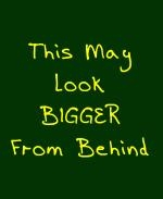 This comical weight loss t-shirt design plays on the labels on rear-view mirrors. It says: "This May Look BIGGER From Behind."