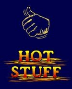This nifty college humor t-shirt and coffee mug design shows flames at the base of the words "Hot Stuff", with a thumb gesture pointing at the user. Draw glances with this colorful flaming design.