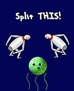 You know splits aggravate you like the one in this cartoon bowling shirt design. Two insulting bowling pins showing their south end to a wavering, confused bowling ball are saying: "Split THIS!"