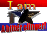 I am a bitter clinger! My guns and my "religion" are important. I want my country back!