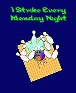 This humorous league night bowling shirt shows a strike landing home, with the caption: "I Strike Every Monday Night."