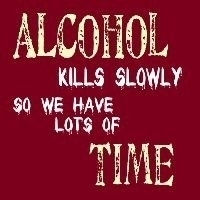 Alcohol kills slowly - so we have lots of time ! Attitude humor for beerdrinkers and hellraisers with a weird sense of humor. A cool party design !<br><a href="http://darnfineshirts.com/in.php?u=slowkill">
Click here to rate this design at DarnFineShirts.