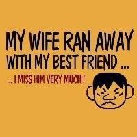 Don´t wear this if your wife hasn´t got a sense of humor - or she might really run away with your best friend ! Funny comic face of a sad man, a design for males with a weird sense of humor!