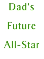 This Dad's Future All-Star t-shirt is a great gift from any father for their child.