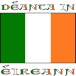 "Deanta in Eireann", or "Made in Ireland" in Irish Gaelic, shows with large image of the Irish Flag. Wonderful way for ex-pats and native Irish to show love and pride in their heritage, ancestry, culture and country.