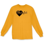 Bad Girl Long Sleeve T-shirt $24.99